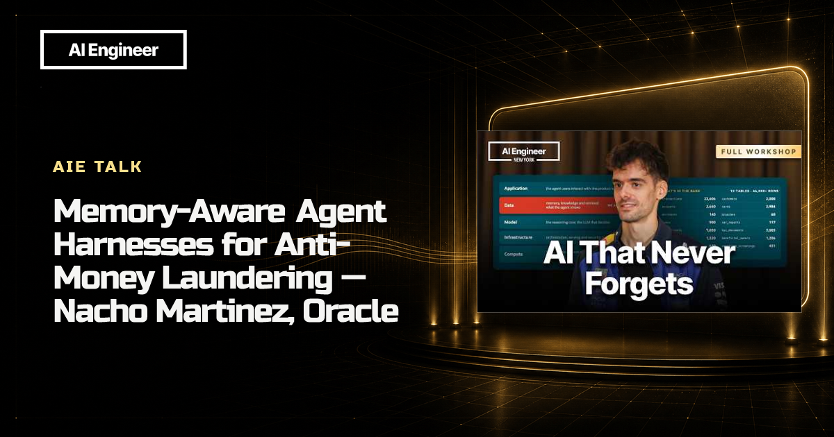 Memory-Aware Agent Harnesses for Anti-Money Laundering — Nacho Martinez ...