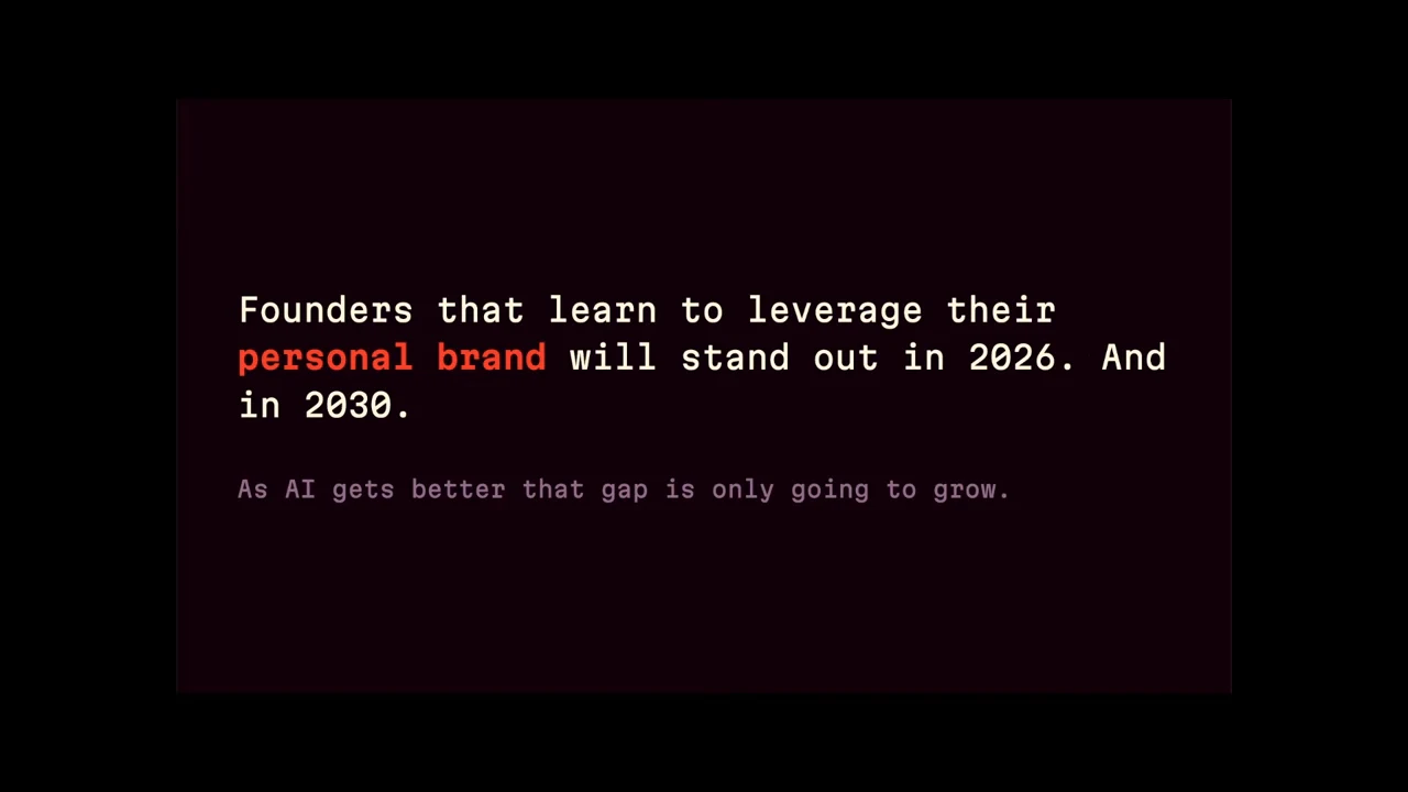 Slide says founders who use their personal brand will stand out in 2026 and 2030, with “personal brand” highlighted in red and a smaller line saying the gap will grow as AI gets better.