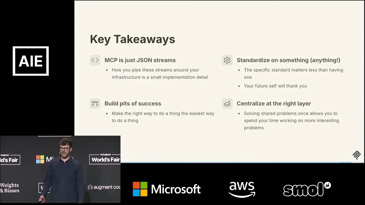 “Key Takeaways” slide presents four blocks: MCP is just JSON streams; standardize on something; build pits of success; centralize at the right layer.