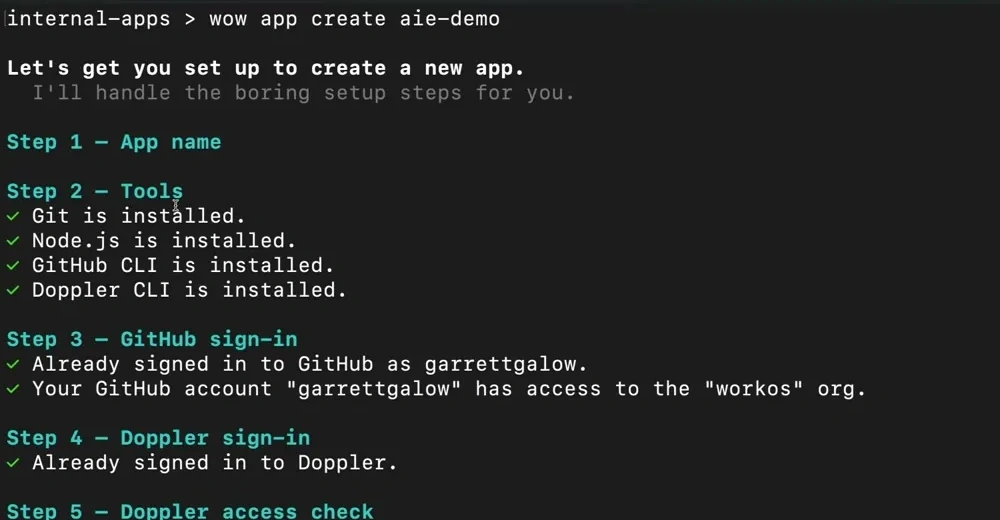 WOW checks installed tools and existing GitHub and Doppler access before creating an app, moving repeated setup into one guided command.