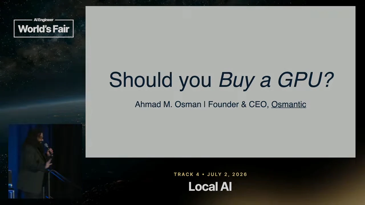 Slide asking “Should you Buy a GPU?” above the credit Ahmad M. Osman, Founder and CEO, Osmantic, with the speaker inset at lower left.