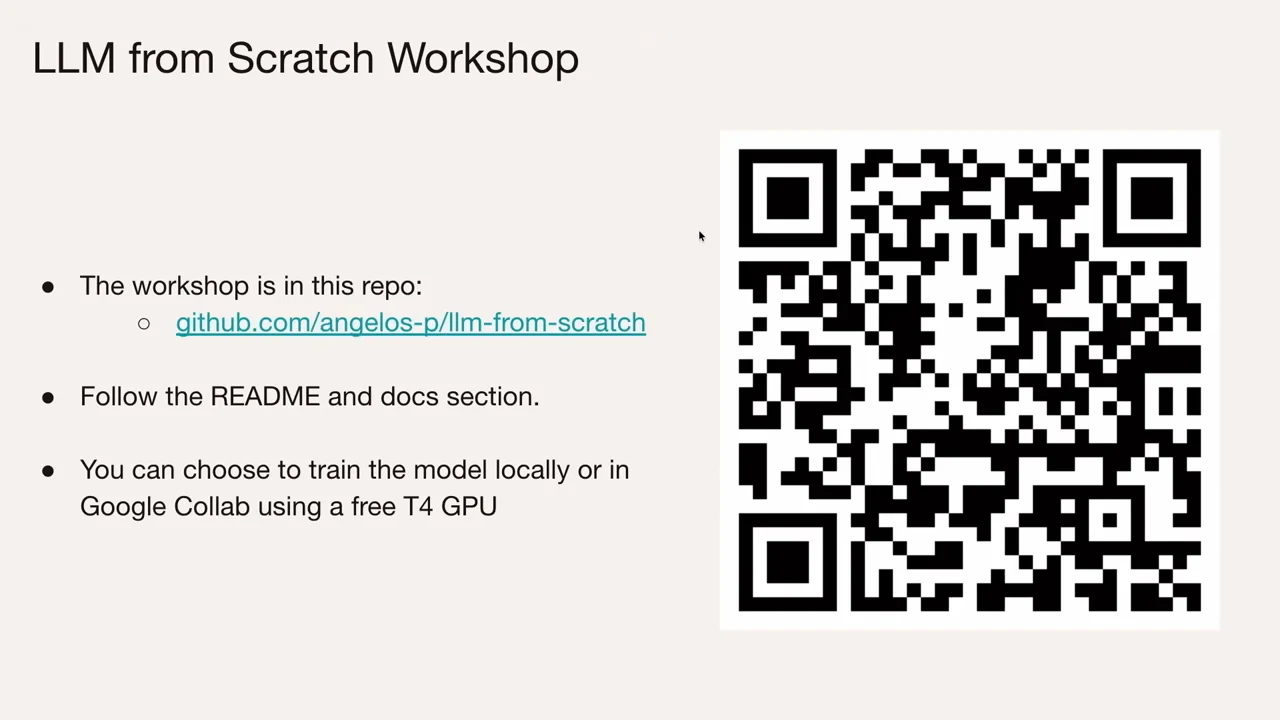 LLM from Scratch Workshop slide with a GitHub repository link, README instructions, local and Colab options, and a QR code.