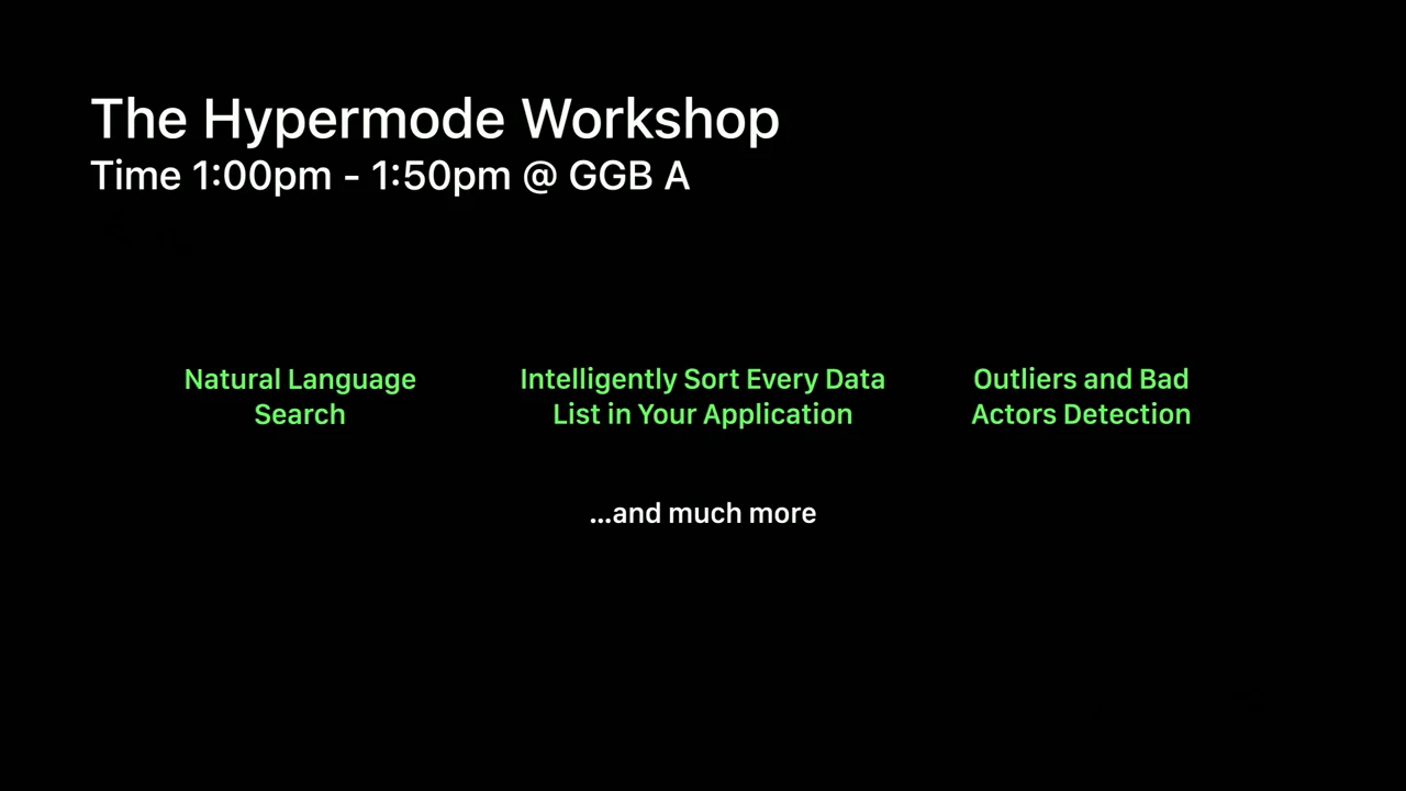 Workshop slide lists natural language search, intelligently sorting every data list in an application, and outliers and bad actors detection, with a time of 1:00pm–1:50pm at GGB A.