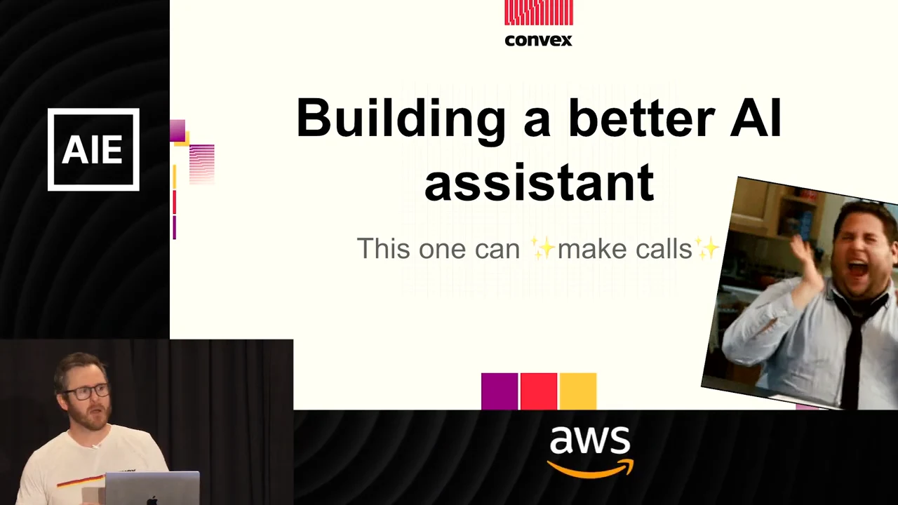 Slide titled “Building a better AI assistant,” with a subtitle about making calls, a reaction image, and a speaker inset.