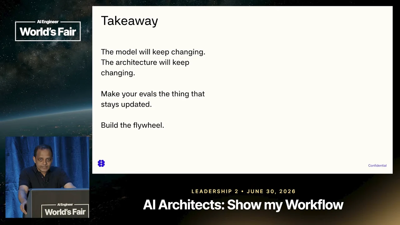 Takeaway slide stating that models and architectures will keep changing, evaluations should stay updated, and teams should build the flywheel.