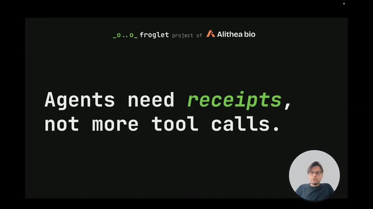 Dark slide with the statement “Agents need receipts, not more tool calls,” receipts highlighted in green, and a circular speaker inset.