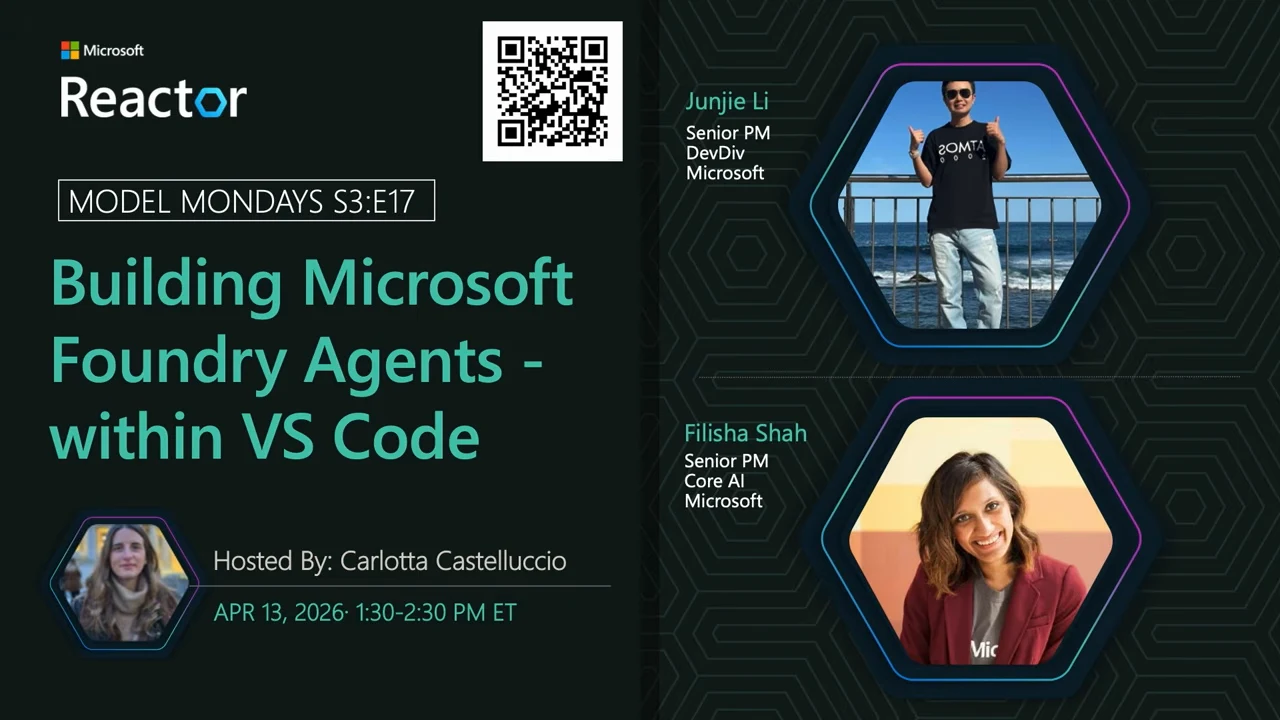 Microsoft Reactor event slide titled Building Microsoft Foundry Agents - within VS Code, with speaker portraits, a host portrait, and a QR code.