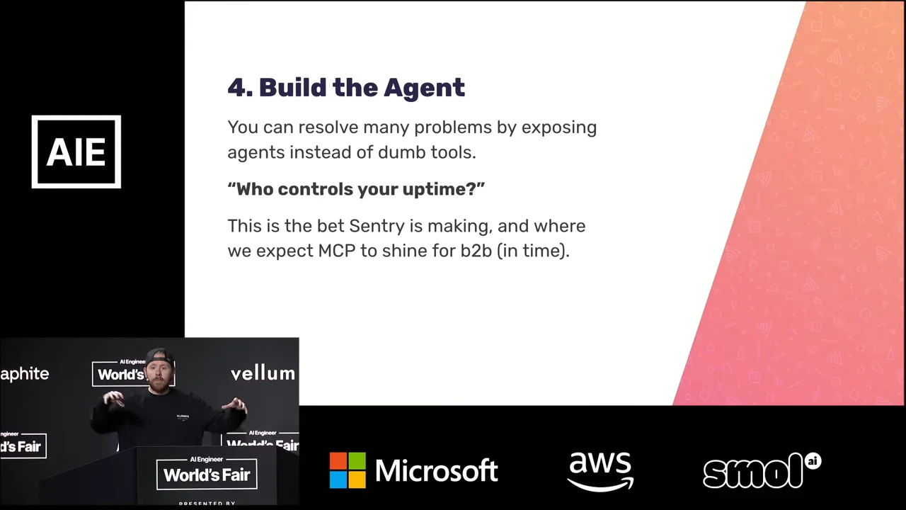 Slide titled “4. Build the Agent” recommends exposing agents instead of dumb tools, asks “Who controls your uptime?”, and describes Sentry’s bet on MCP for B2B.