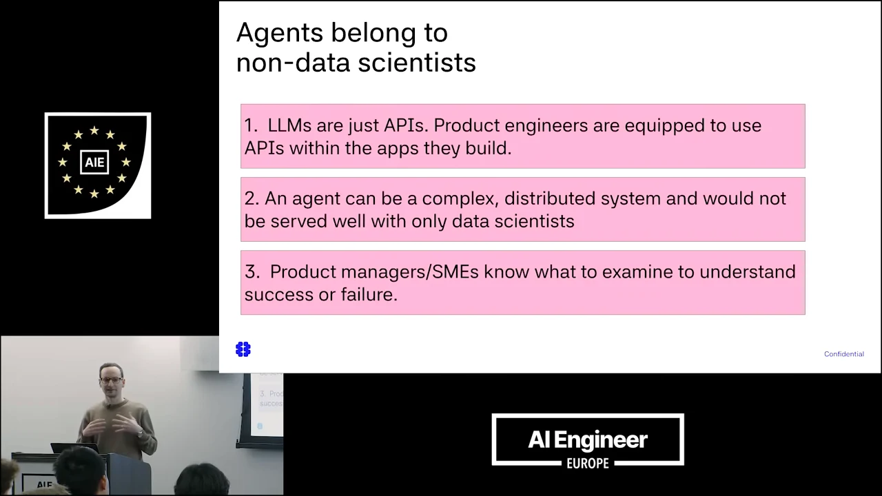 Slide titled “Agents belong to non-data scientists” with three pink boxes discussing product engineers using APIs, complex distributed agents, and product managers or SMEs assessing success or failure.