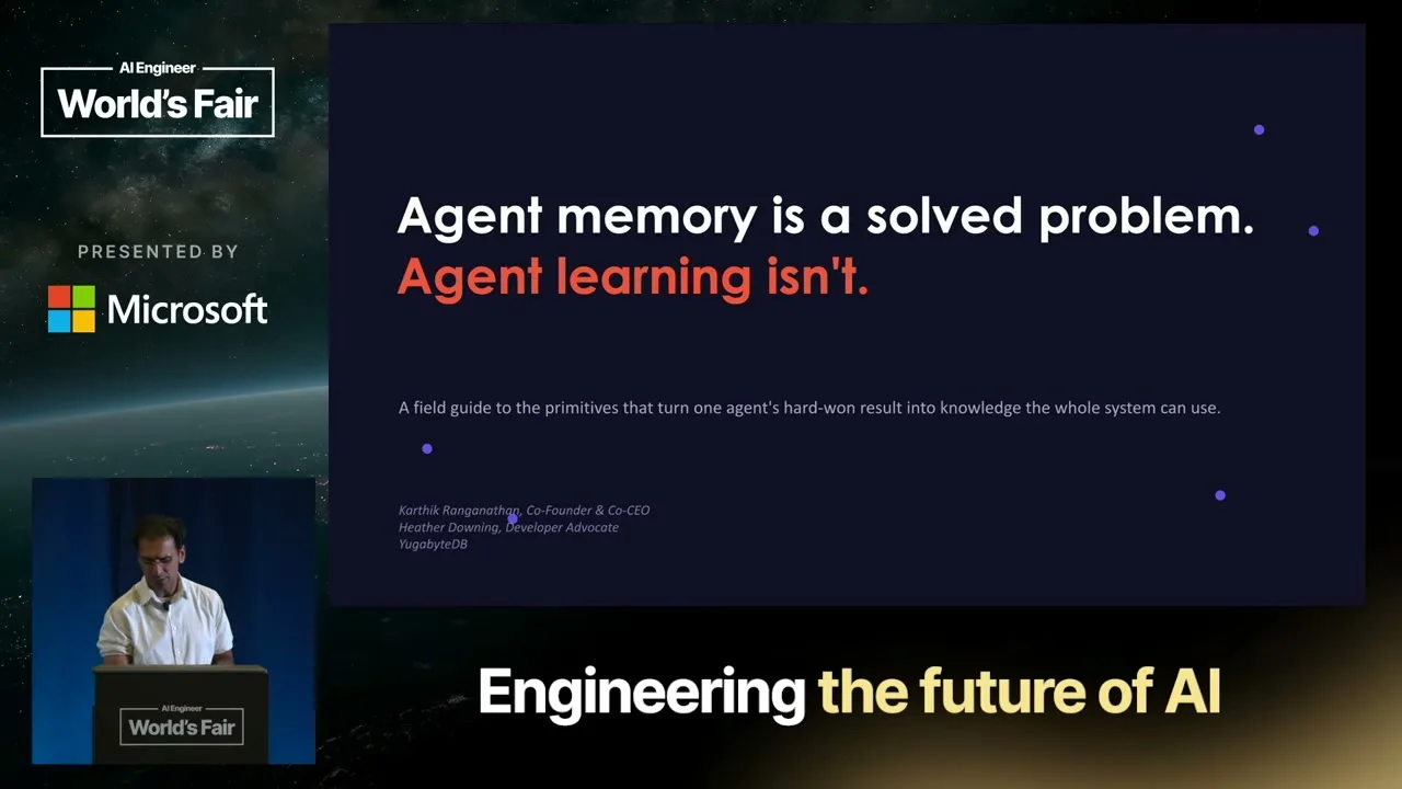 Selected presentation frame from Agent Memory Is Solved. Agent Learning Isn't. — Karthik Ranganathan, Yugabyte at 35 seconds