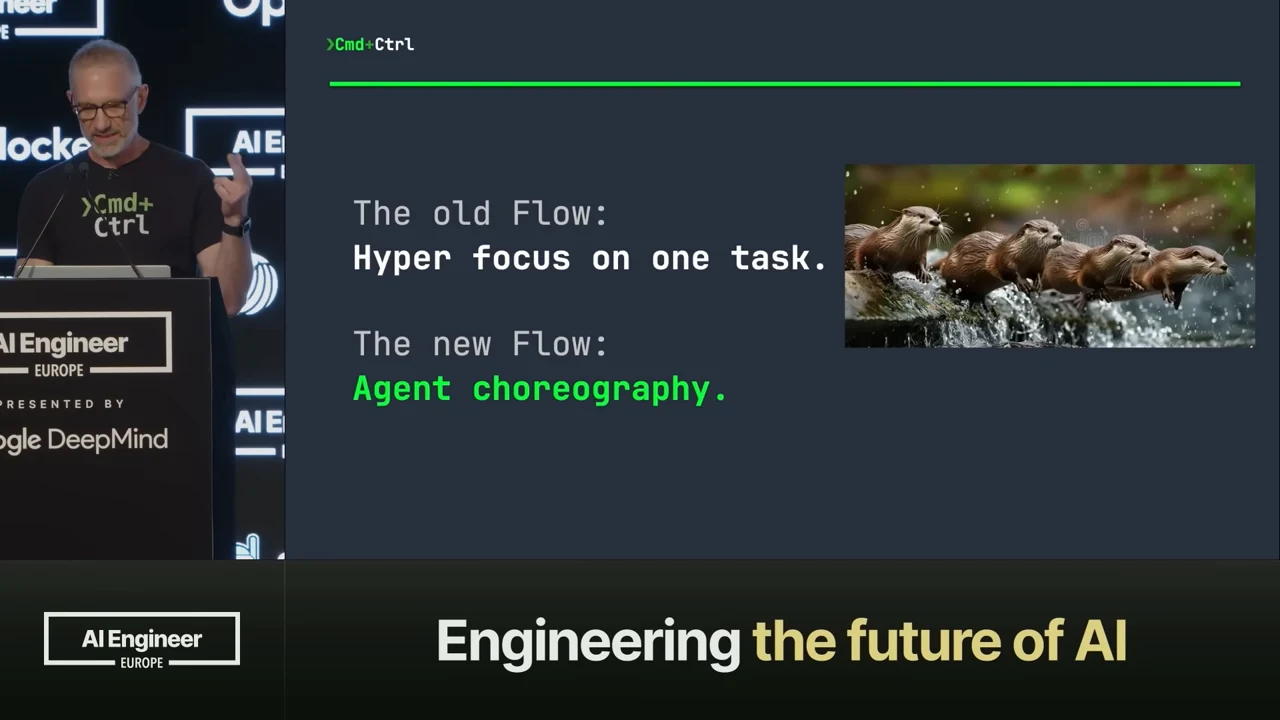 Slide contrasts the old flow, “Hyper focus on one task,” with the new flow, “Agent choreography,” beside a photograph of otters moving together.