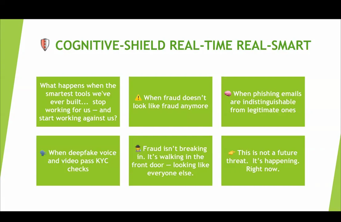 Cognitive-Shield slide with six green panels describing phishing, deepfake voice and video, and fraud walking through the front door.
