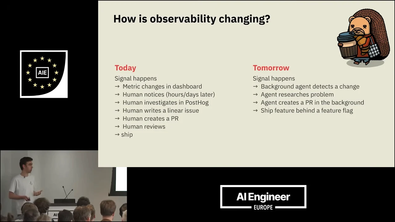 Slide titled “How is observability changing?” contrasts a Today workflow of dashboard changes, human investigation, issue creation, PR review and shipping with a Tomorrow workflow of agent detection, research, PR creation and shipping behind a feature flag.