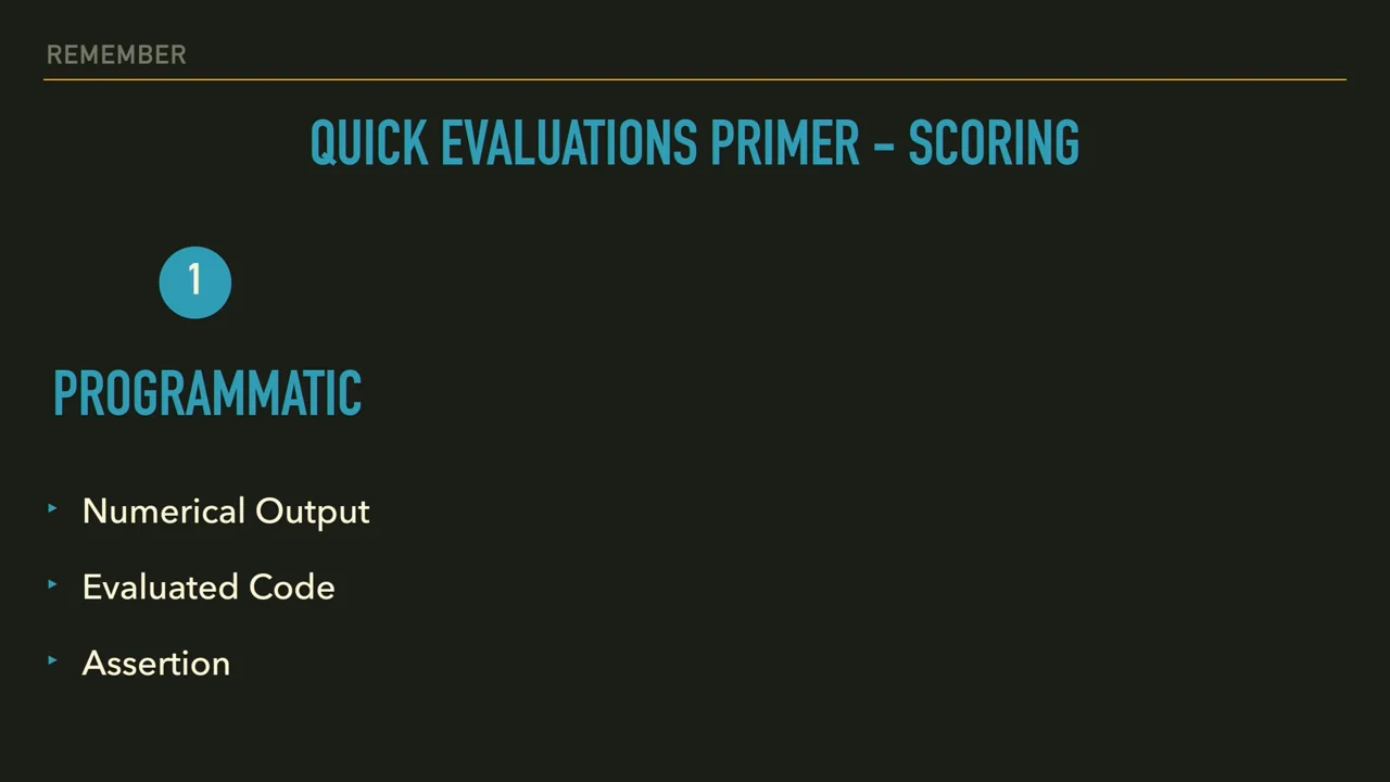 Quick Evaluations Primer – Scoring slide shows a Programmatic column listing Numerical Output, Evaluated Code, and Assertion.