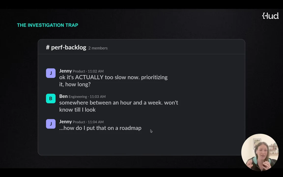 A perf-backlog chat shows Jenny asking how long optimization will take, Ben answering somewhere between an hour and a week, and Jenny asking how to put that on a roadmap.