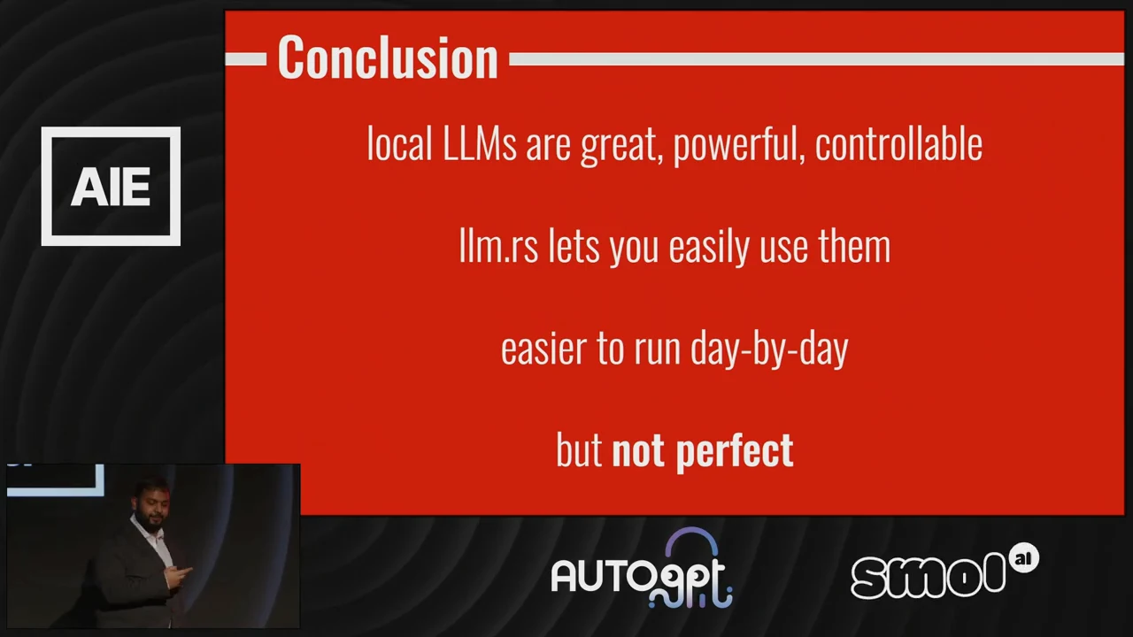 Conclusion slide describing local LLMs as great, powerful, and controllable, saying llm.rs makes them easier to use, and ending with “but not perfect.”