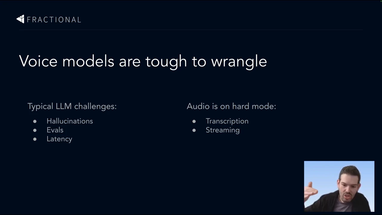 Slide titled “Voice models are tough to wrangle,” listing hallucinations, evals, and latency alongside transcription and streaming.
