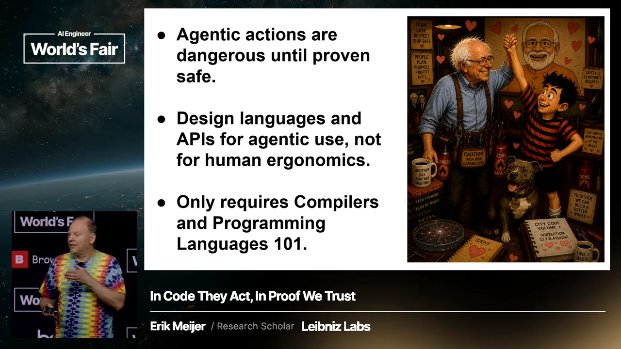 Three bullets say agentic actions are dangerous until proven safe, languages and APIs should serve agentic use rather than human ergonomics, and the approach requires compilers and programming languages fundamentals; a cartoon appears alongside.