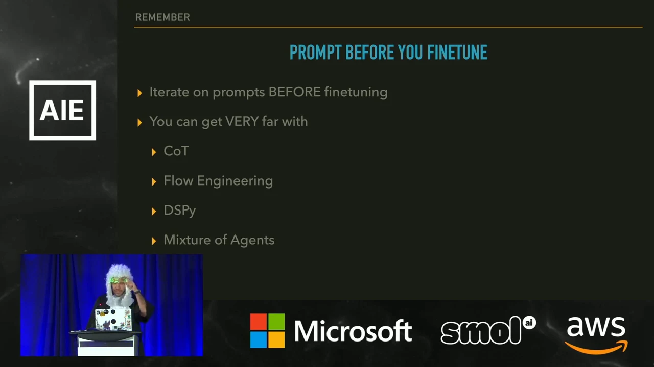 Slide titled PROMPT BEFORE YOU FINETUNE recommends iterating on prompts before finetuning and lists CoT, Flow Engineering, DSPy, and Mixture of Agents.
