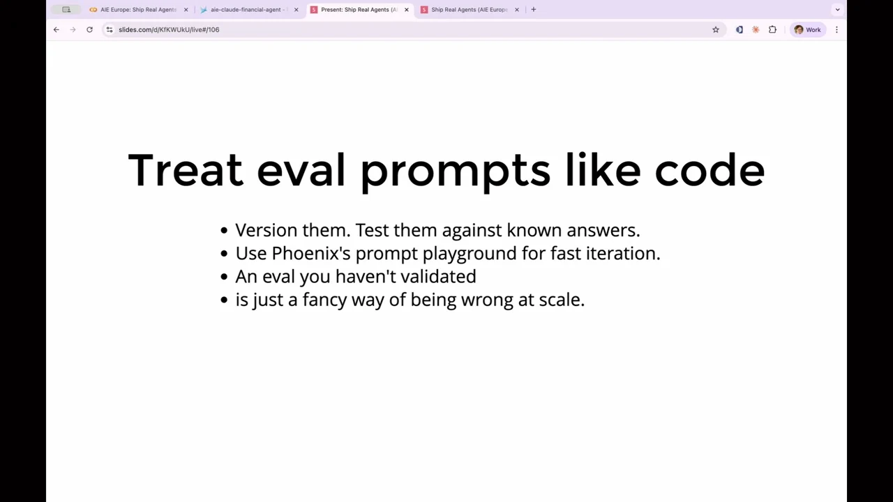 Slide recommends versioning eval prompts, testing known answers, and using Phoenix's prompt playground; it warns that unvalidated evals can be wrong at scale.
