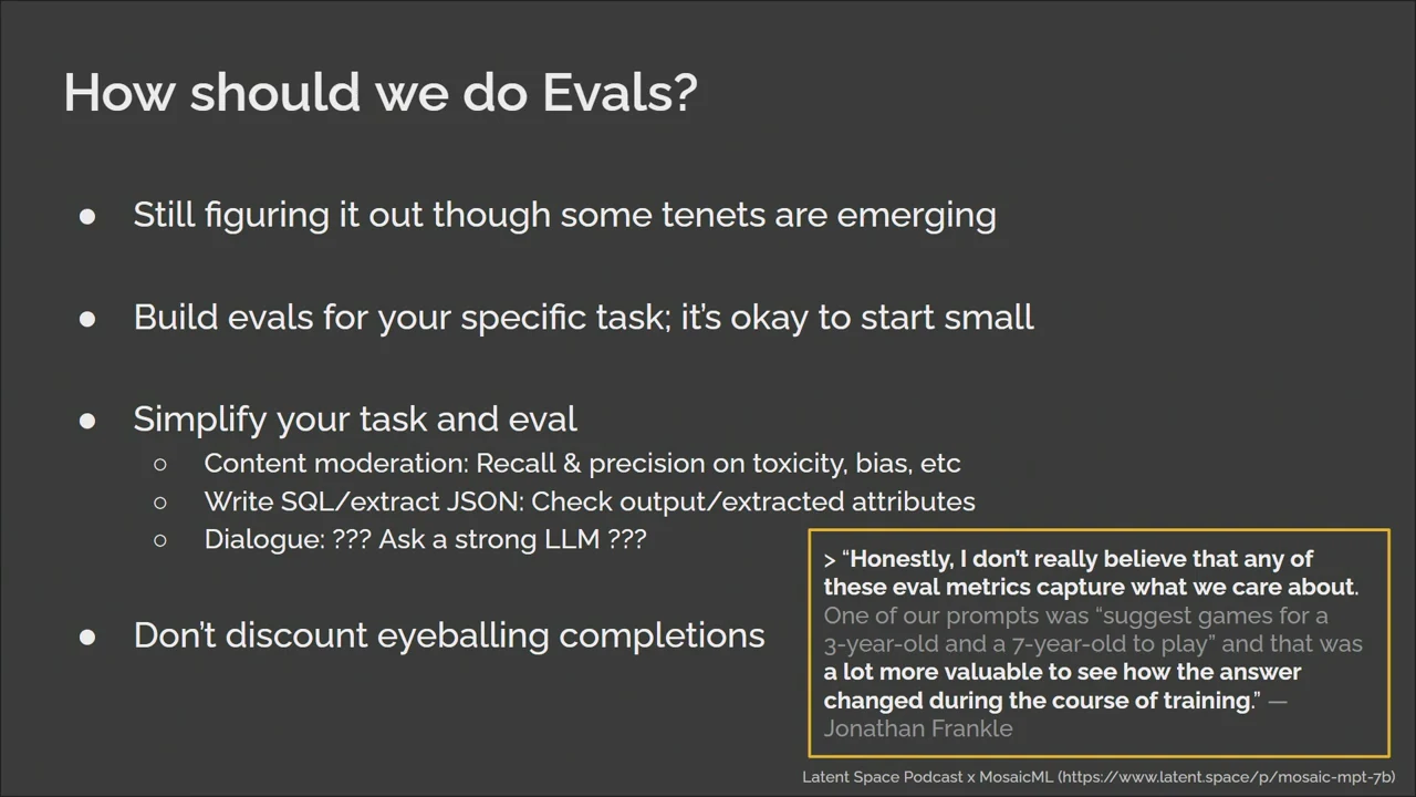Evaluation guidance lists starting small, simplifying tasks, moderation metrics, SQL and JSON checks, and strong-LLM judging, alongside a Jonathan Frankle quote about inspecting outputs.