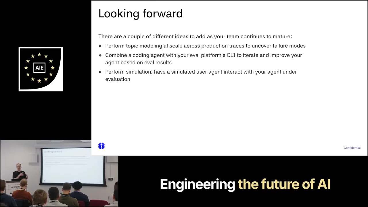“Looking forward” slide listing production-trace topic modeling, coding agents paired with an eval platform’s CLI, and simulated user interactions.