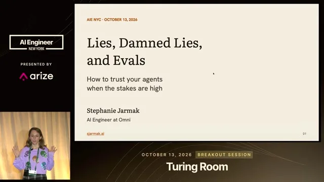 Opening slide titled “Lies, Damned Lies, and Evals” identifies Stephanie Jarmak as AI Engineer at Omni, with the subtitle “How to trust your agents when the stakes are high.”