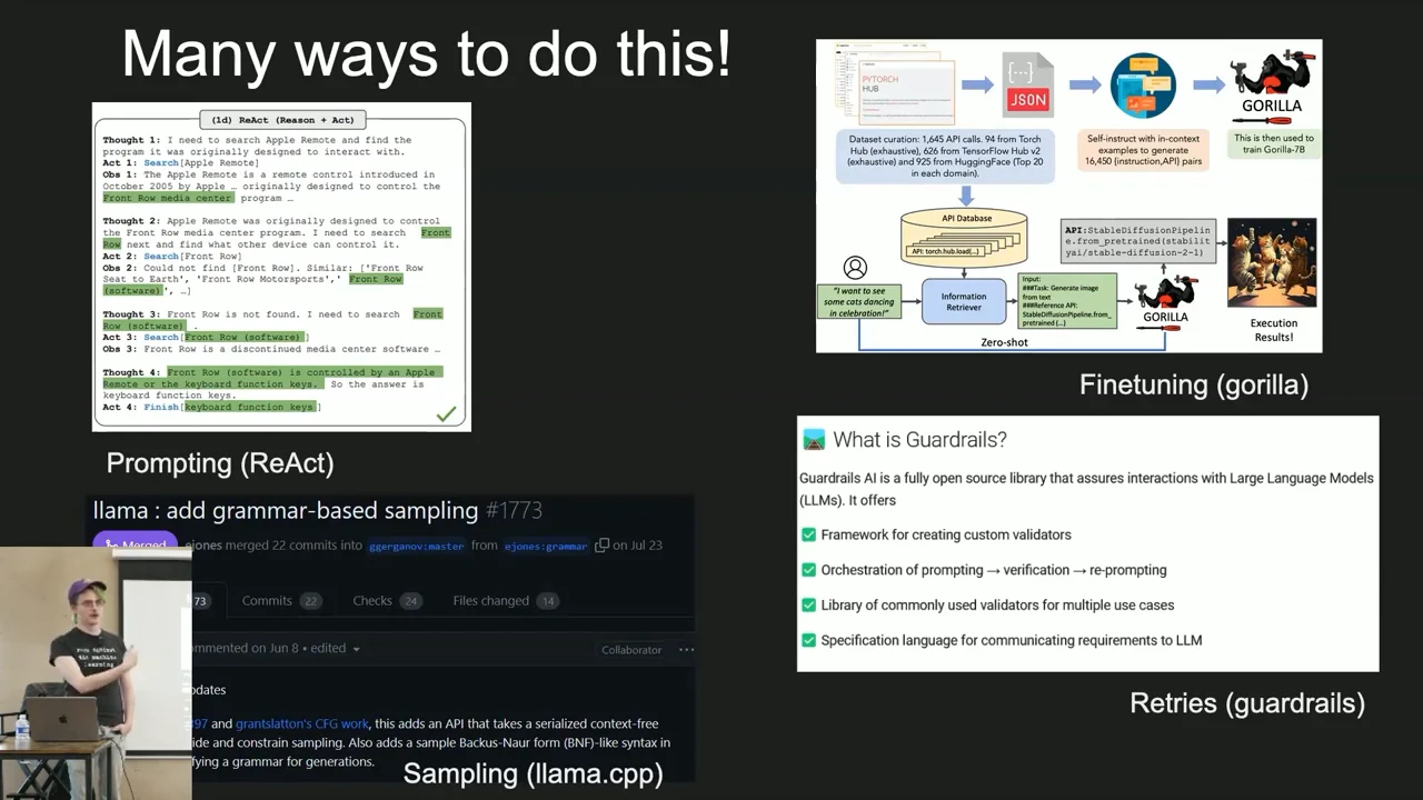 “Many ways to do this!” slide with panels labeled Prompting (ReAct), Sampling (llama.cpp), Finetuning (gorilla), and Retries (guardrails).
