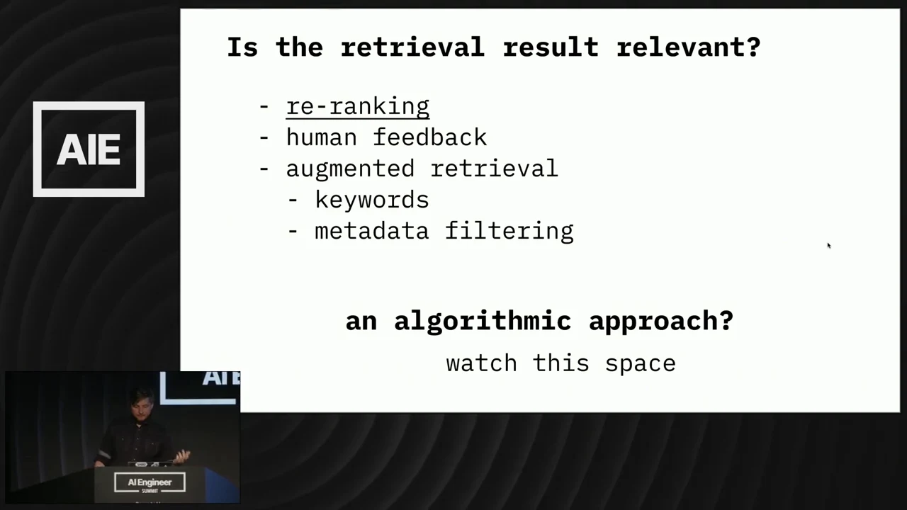 Slide titled “Is the retrieval result relevant?” lists re-ranking, human feedback, and augmented retrieval with keywords and metadata filtering, followed by “an algorithmic approach?” and “watch this space.”