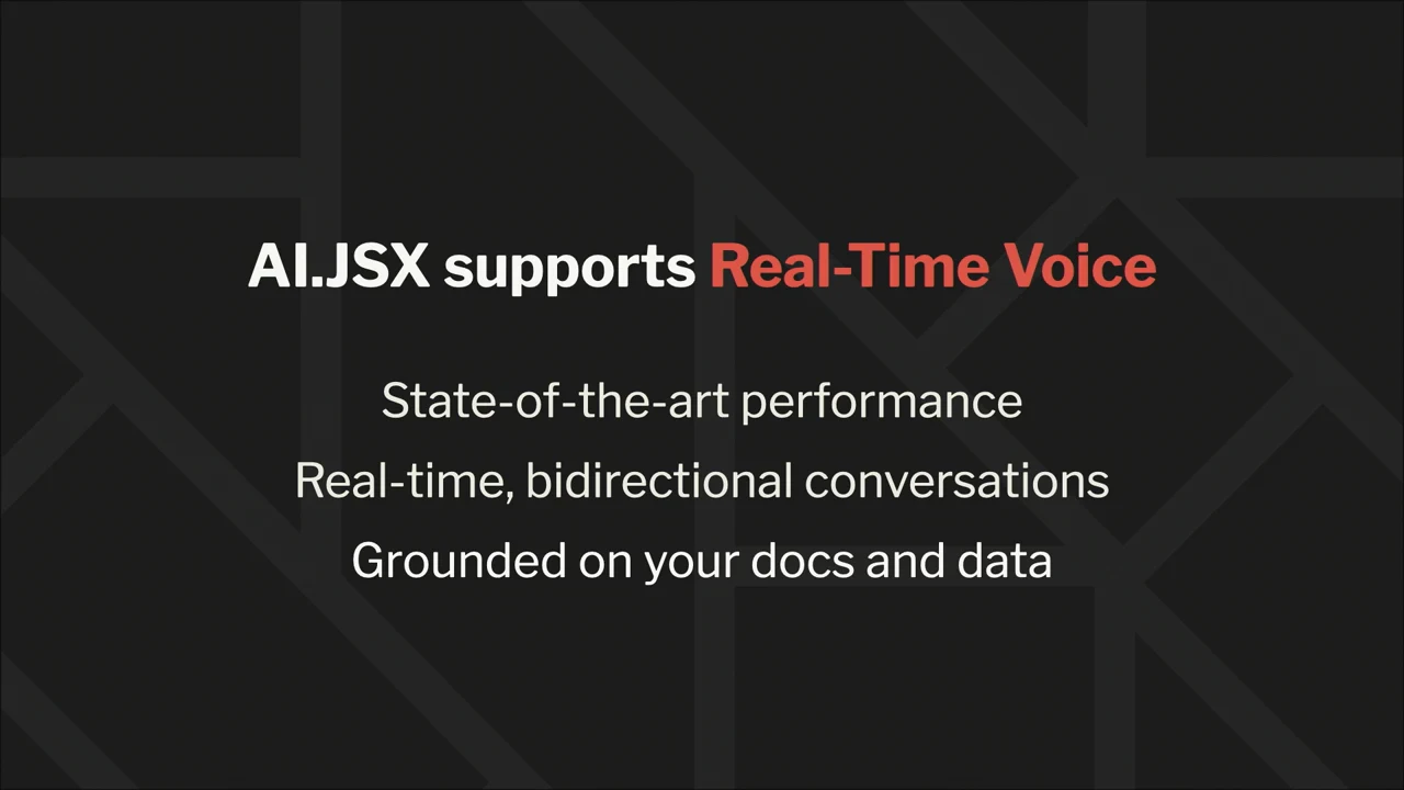 Slide titled AI.JSX supports Real-Time Voice, listing state-of-the-art performance, real-time bidirectional conversations, and grounding on documents and data.