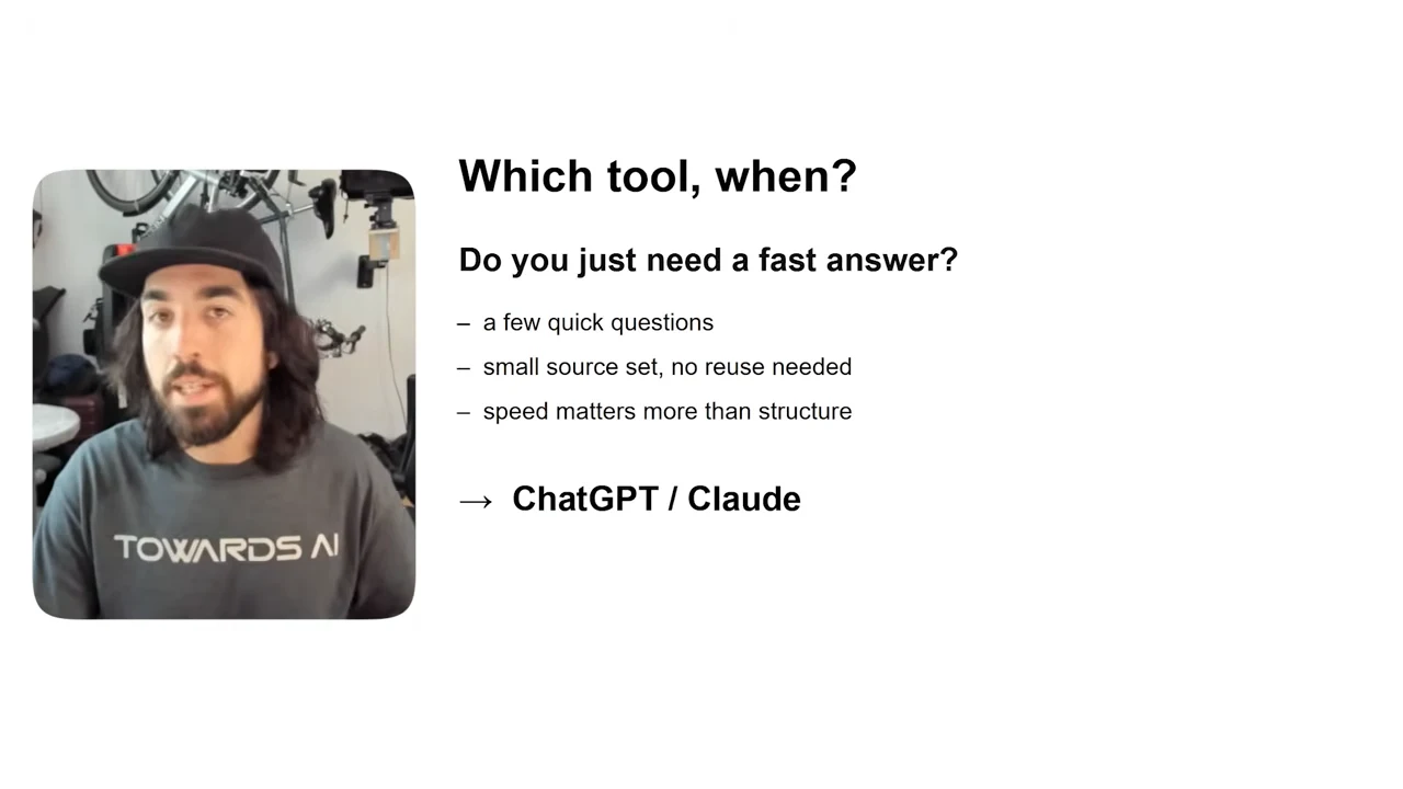 Which tool, when? slide lists quick questions, a small source set with no reuse needed, and speed over structure, followed by an arrow to ChatGPT / Claude.