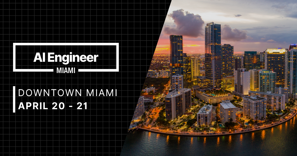 AI Engineer Miami (Apr 20-21, 2026, Miami)
